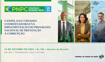 TCU promove o evento “O Papel da Unidades Coordenadoras na implementação do PNPC” no próximo dia 18/10.